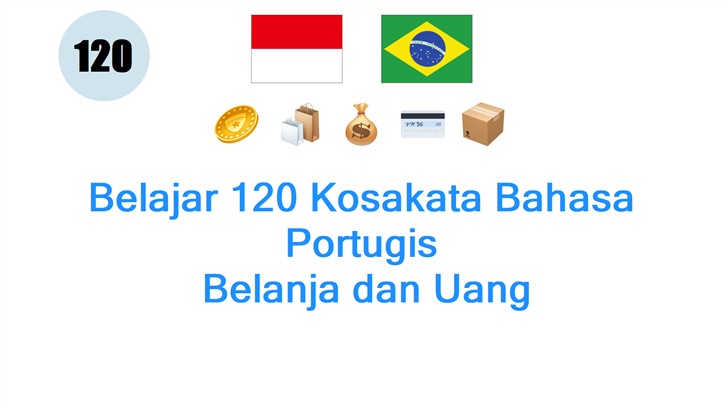 Belajar 120 Kosakata Bahasa Portugis: Belanja dan Uang